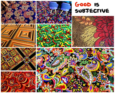 Several images of bright and abstract carpets with a label reading Good is Subjective.