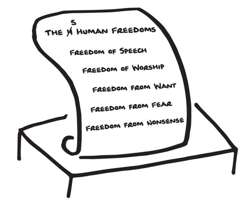 Illustration of a piece of paper that says: The 5 Human Freedoms. Freedom of Speech, Freedom of Worship, Freedom from Want, Freedom from Fear, and Freedom from Nonsense.