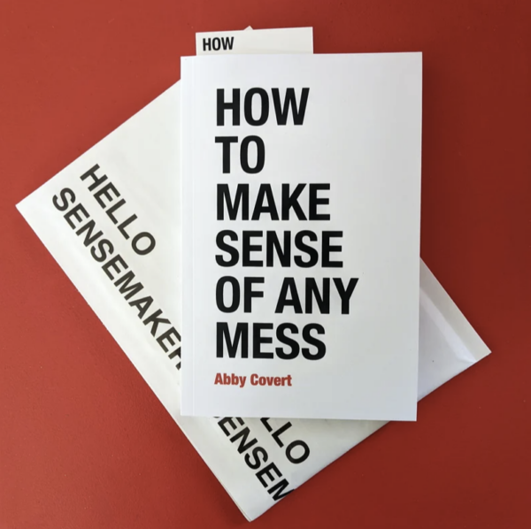 How to Make Sense of Any Mess