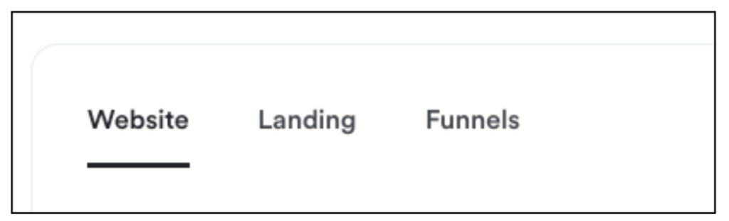 example of tabs in a graphic. 'Website' 'Landing' and 'Funnels' 