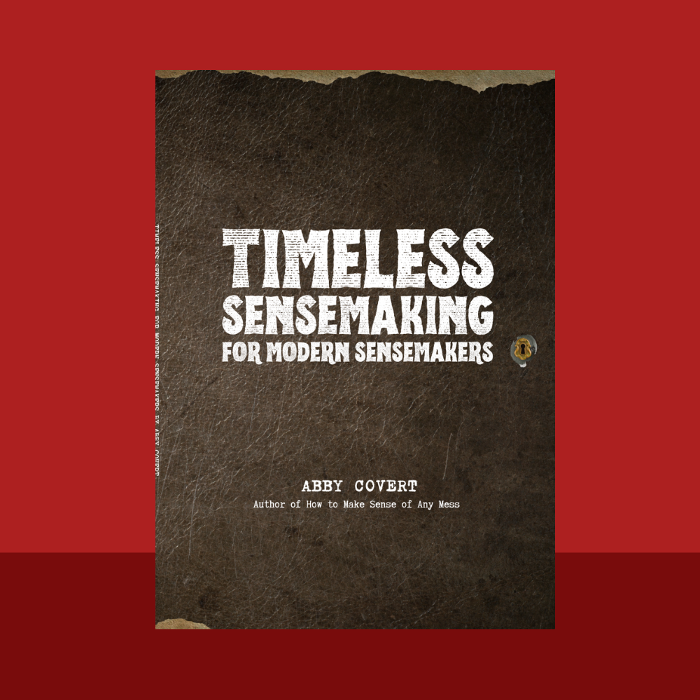 Timeless Sensemaking for Modern Sensemakers